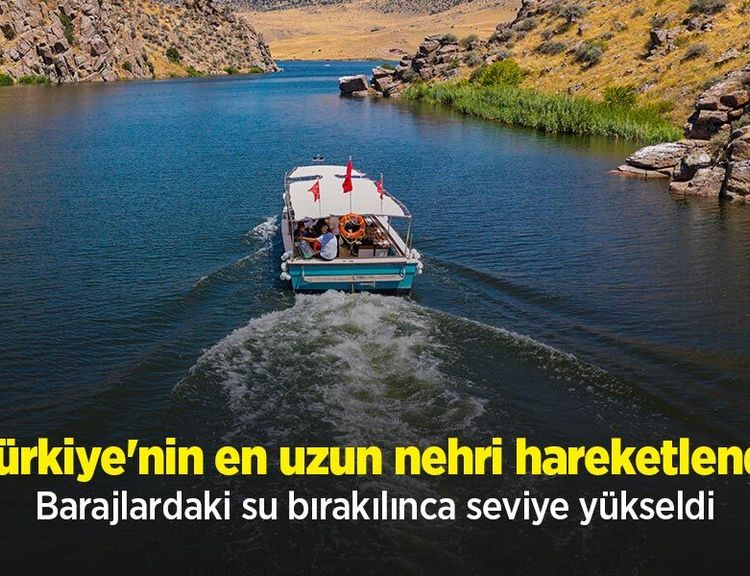 Türkiye'nin en uzun nehri hareketlendi: Barajlardaki su bırakılınca seviye yükseldi