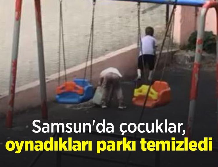 Samsun'da çocuklar, oynadıkları parkı temizledi