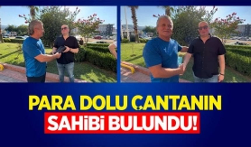 Para Dolu Çantanın Sahibi Bulundu!