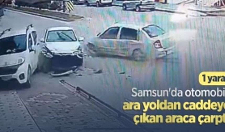 Samsun'da otomobil, ara yoldan caddeye çıkan araca çarptı: 1 yaralı