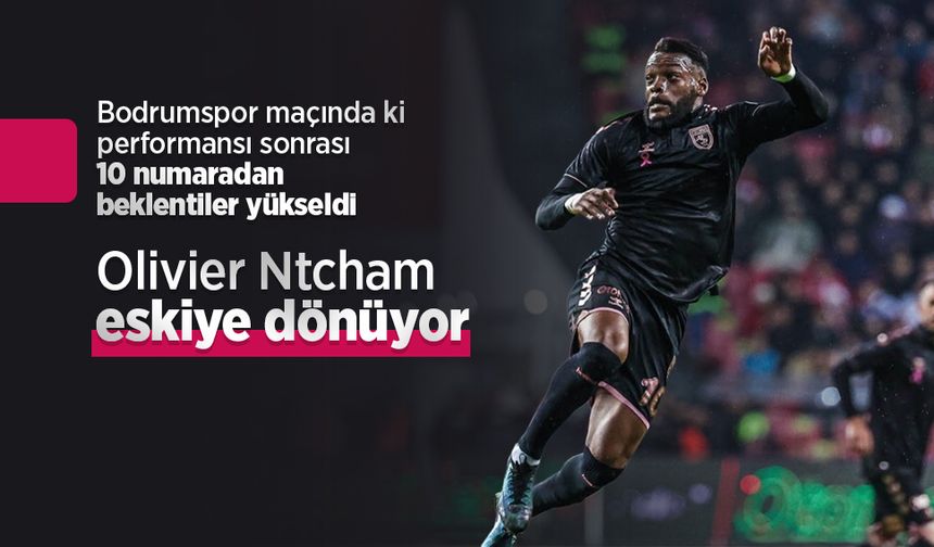 Olivier Ntcham eskiye dönüyor