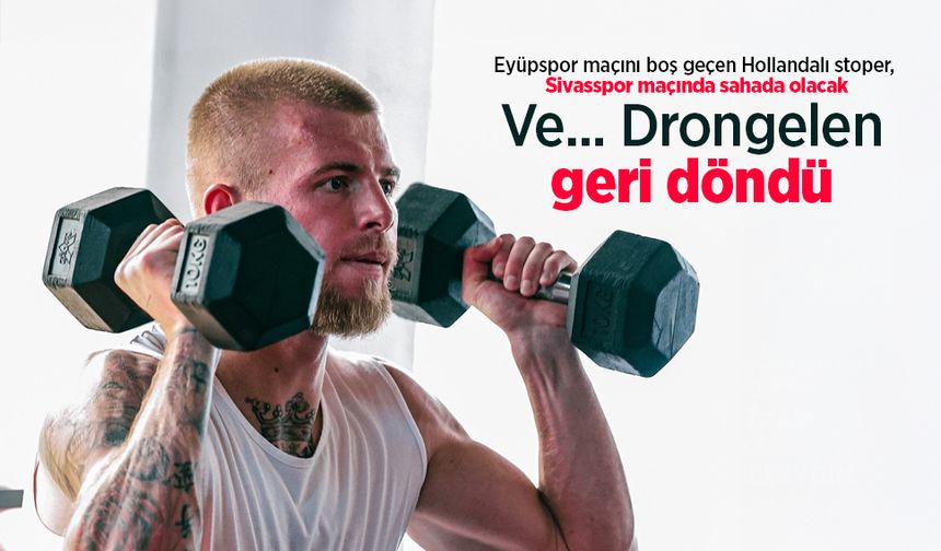 Drongelen geri döndü