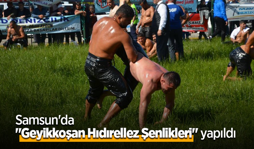 Samsun'da "Geyikkoşan Hıdırellez Şenlikleri" yapıldı