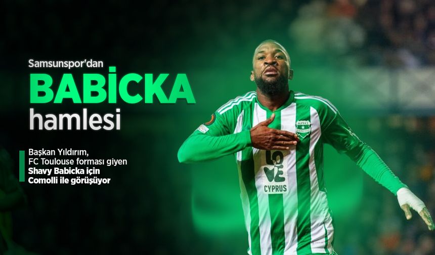 Samsunspor'dan Babicka hamlesi