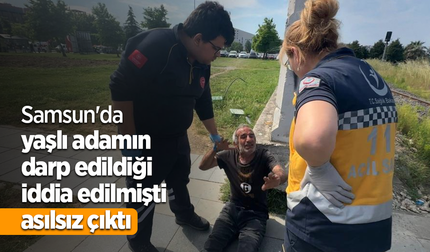 Samsun'da darp edildiği iddia edilmişti asılsız çıktı