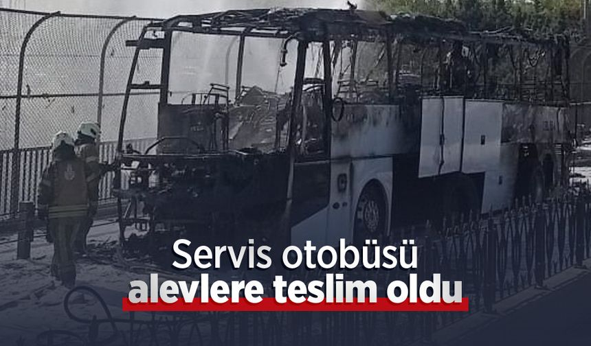 Servis otobüsü alevlere teslim oldu