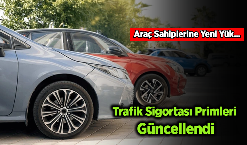 Araç Sahiplerine Yeni Yük: Trafik Sigortası Primleri Güncellendi