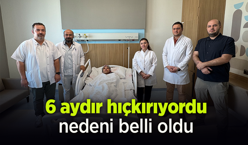 6 aydır hıçkırıyordu, nedeni belli oldu.