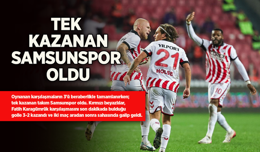 TEK KAZANAN SAMSUNSPOR OLDU