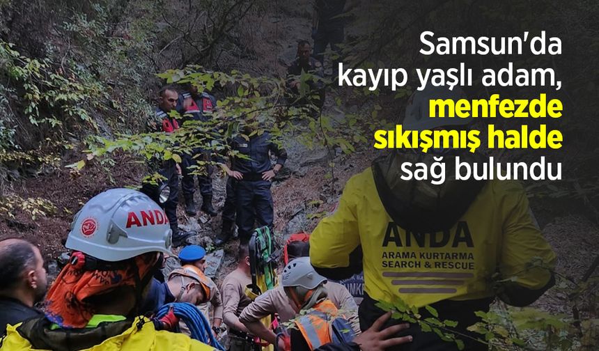 Samsun'da kayıp yaşlı adam, menfezde sıkışmış halde sağ bulundu