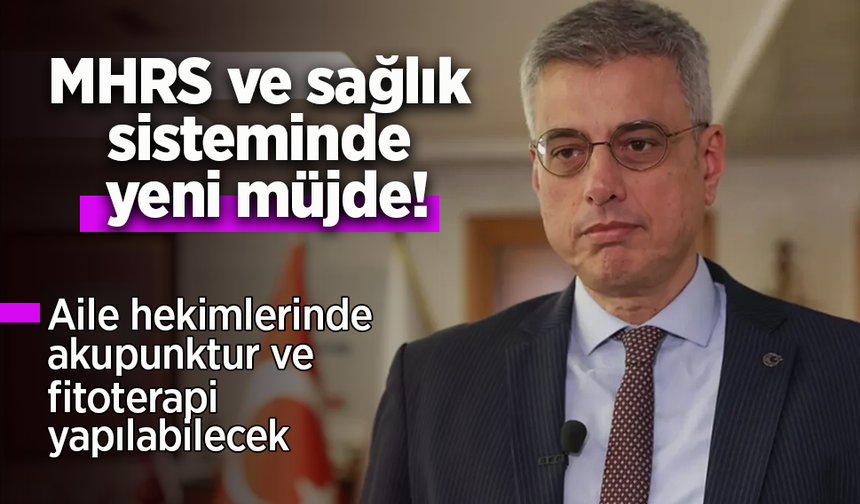MHRS ve sağlık sisteminde yeni müjde!