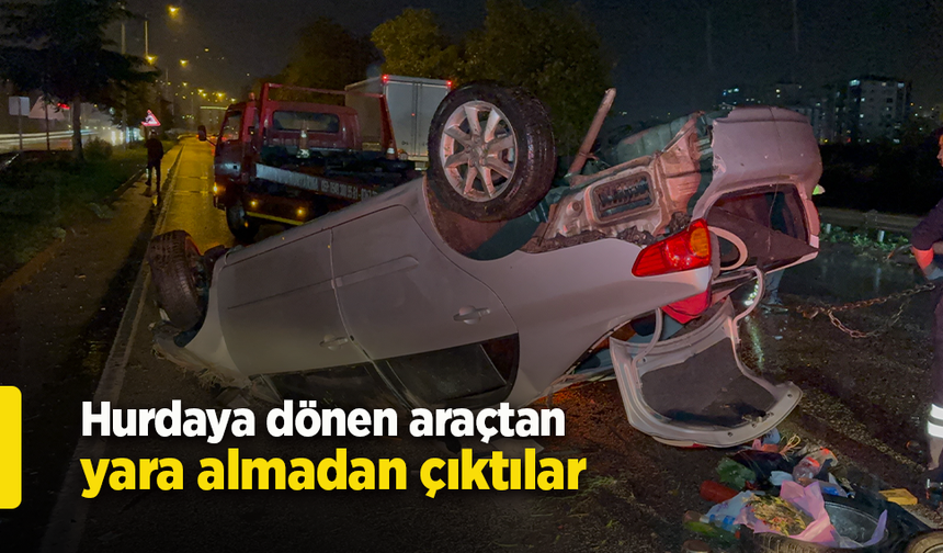 Hurdaya dönen araçtan yara almadan çıktılar
