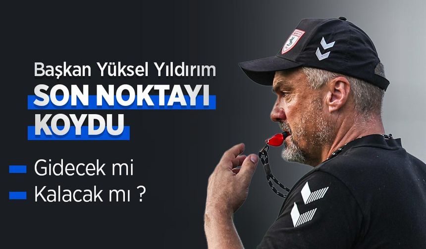 Başkan Yüksel Yıldırım SON NOKTAYI KOYDU  Gidecek mi Kalacak mı ?