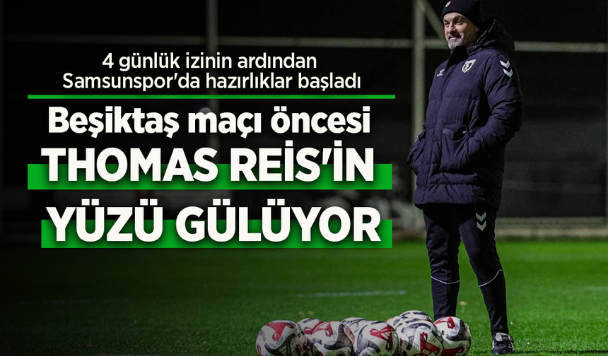 4 günlük izinin ardından Samsunspor'da hazırlıklar başladı...