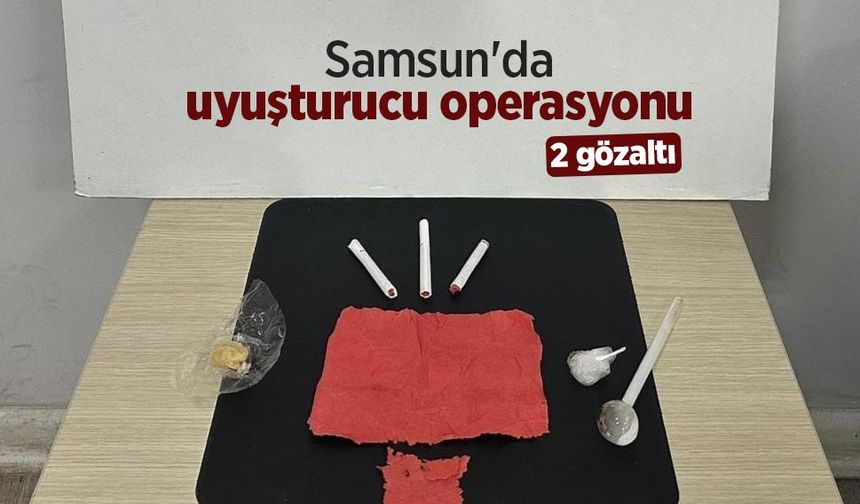 Samsun'da uyuşturucu operasyonu: 2 gözaltı