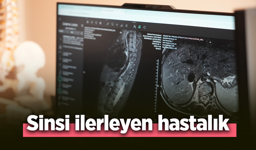 Sinsi ilerleyen hastalık
