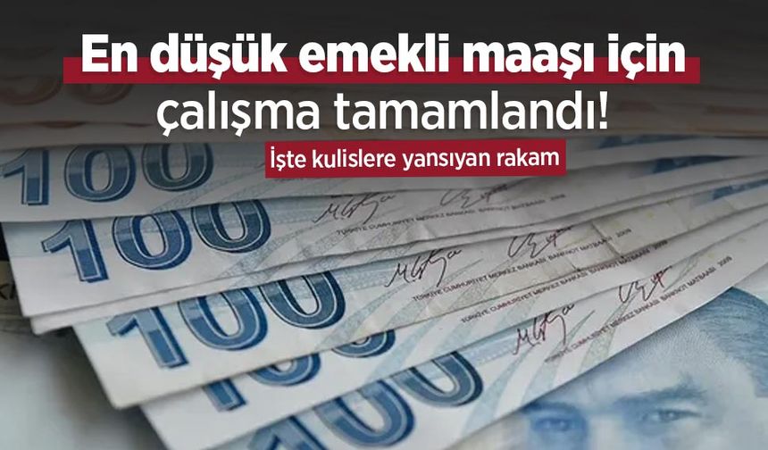 En düşük emekli maaşı için çalışma tamamlandı! İşte kulislere yansıyan rakam