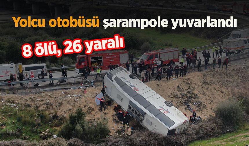 Yolcu otobüsü şarampole yuvarlandı: 8 ölü, 26 yaralı