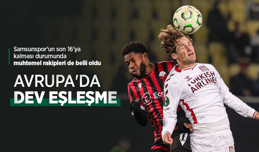 AVRUPA'DA DEV EŞLEŞME