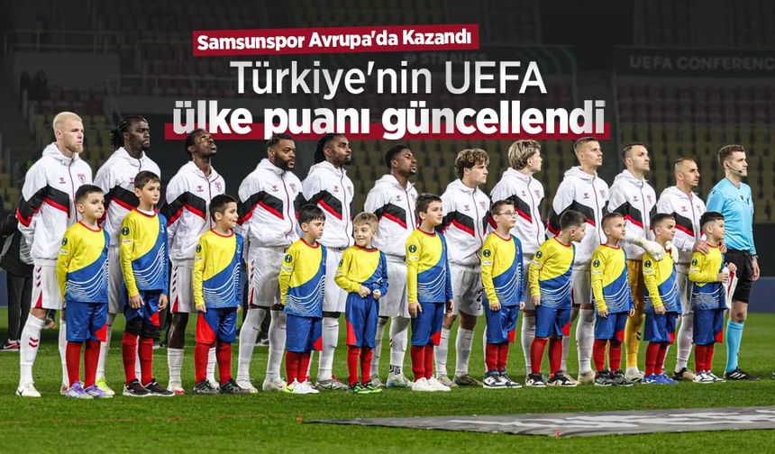 Samsunspor Avrupa'da Kazandı, Türkiye'nin UEFA ülke puanı güncellendi