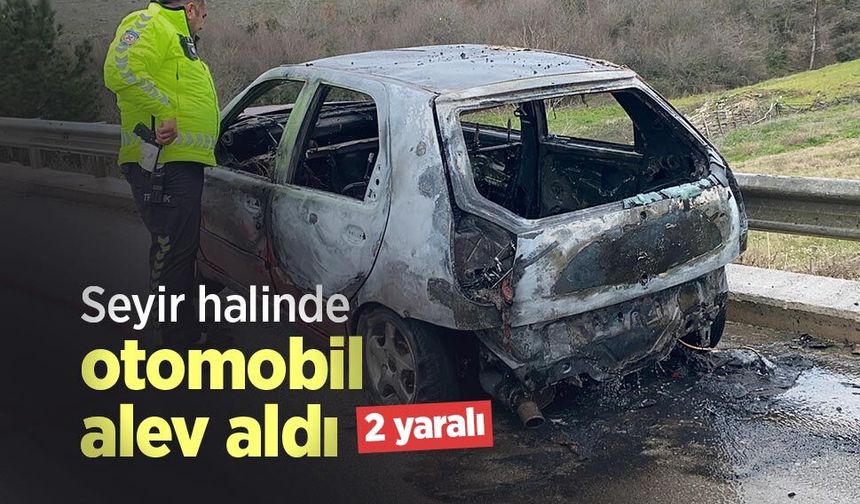 Seyir halinde otomobil alev aldı: 2 yaralı