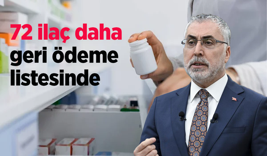 72 ilaç daha geri ödeme listesinde