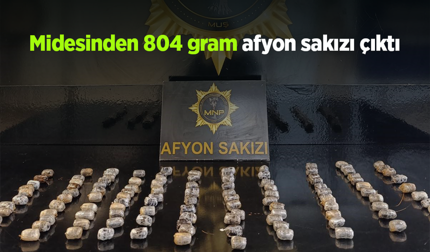 Midesinden 804 gram afyon sakızı çıktı