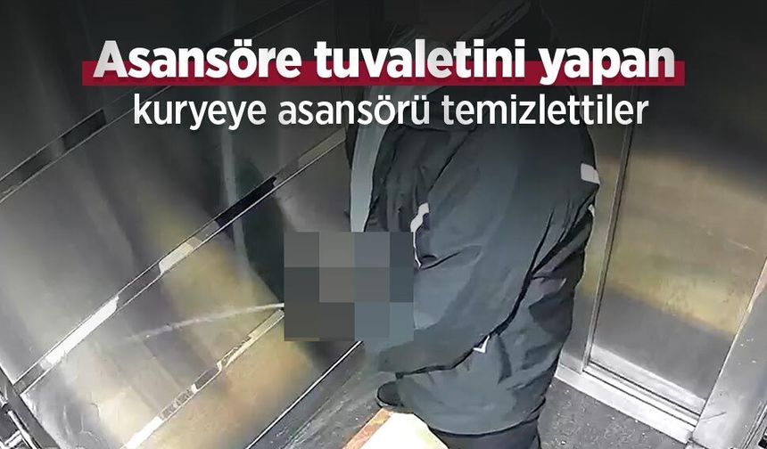 Asansöre tuvaletini yapan kuryeye asansörü temizlettiler
