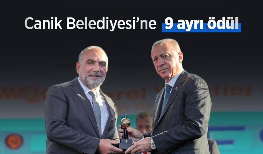 Canik Belediyesi’ne 9 ayrı ödül