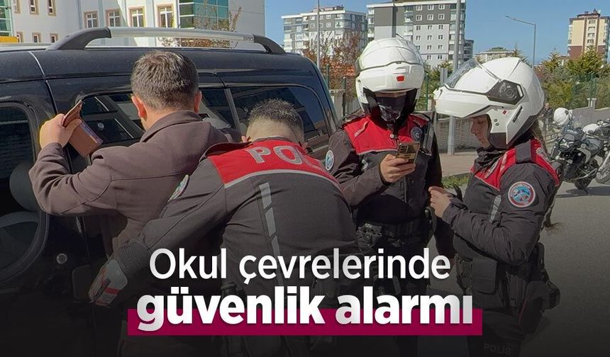 Okul çevrelerinde güvenlik alarmı