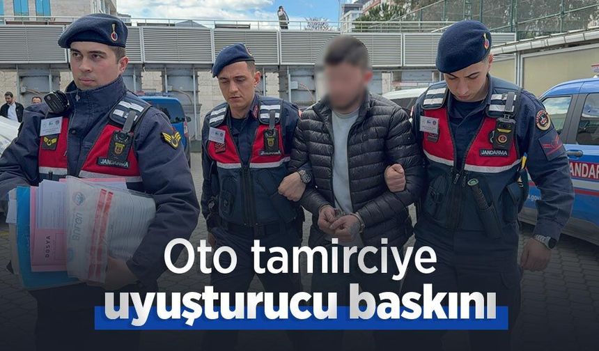 Oto tamirciye uyuşturucu baskını
