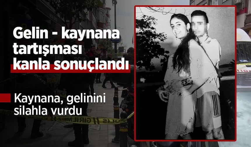 Gelin - kaynana tartışması kanla sonuçlandı