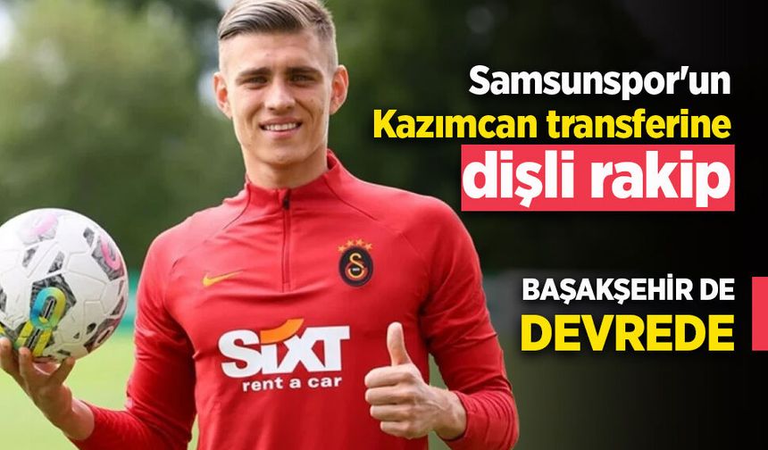 Samsunspor'un Kazımcan transferine dişli rakip …