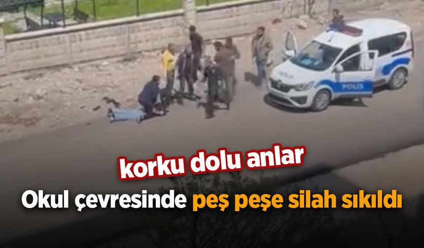 Okul çevresinde peş peşe silah sıkıldı
