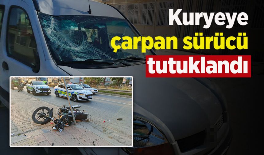 Kuryeye çarpan sürücü tutuklandı