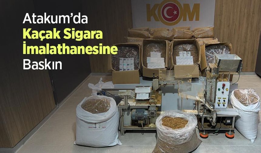 Atakum’da Kaçak Sigara İmalathanesine Baskın