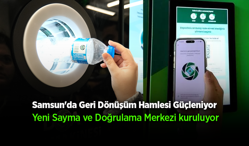 Samsun'a Sayma ve Doğrulama Merkezi kuruluyor