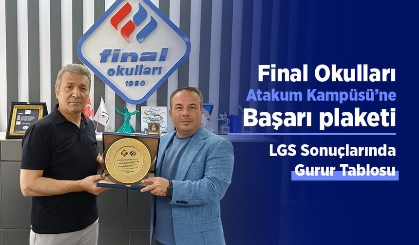Final Okulları Atakum Kampüsü’ne LGS başarısı plaketi