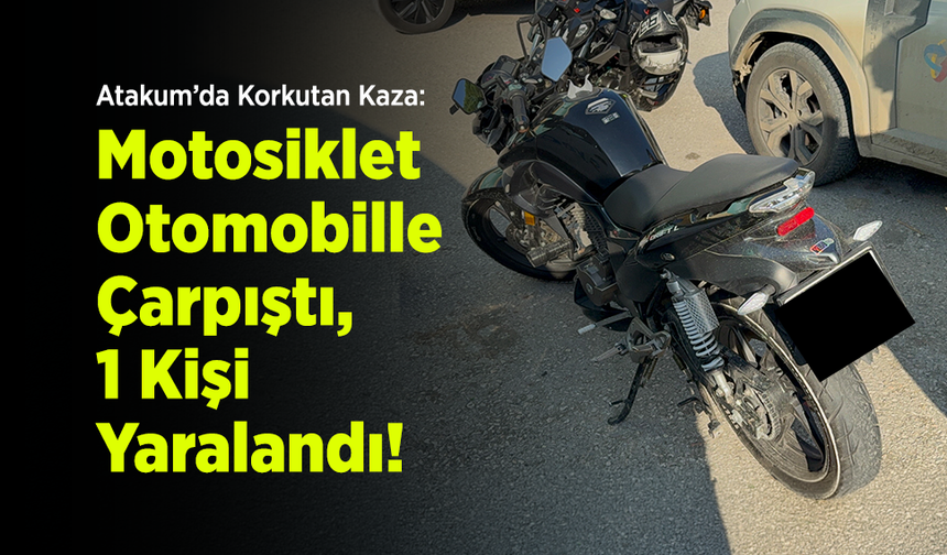 Atakum’da Korkutan Kaza: Motosiklet Otomobille Çarpıştı, 1 Kişi Yaralandı!