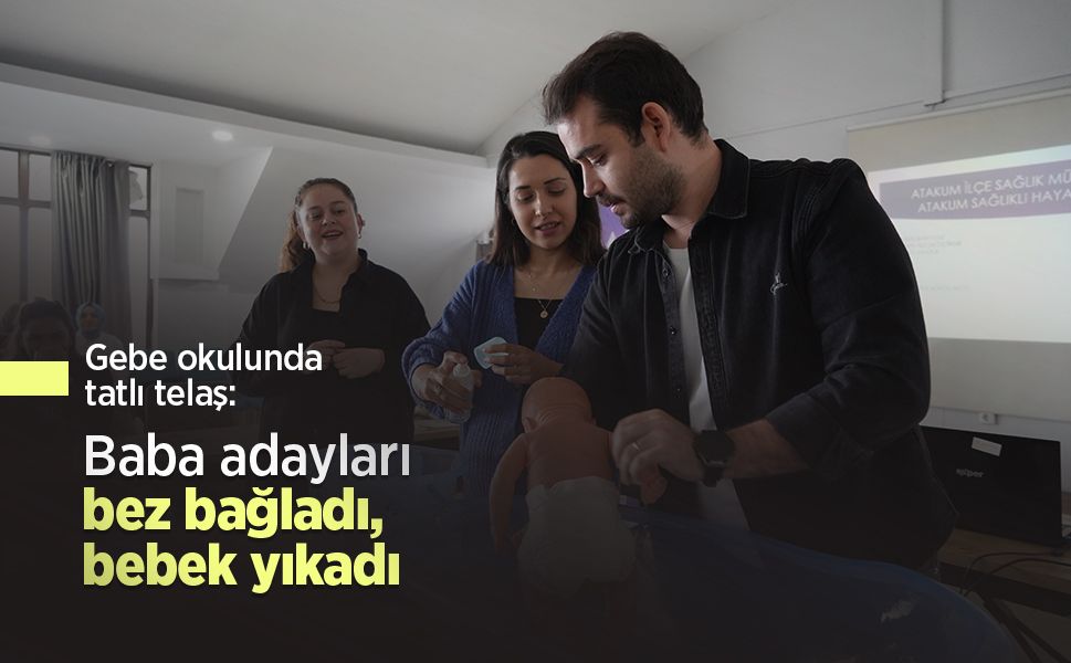 Gebe okulunda tatlı telaş: Baba adayları bez bağladı, bebek yıkadı