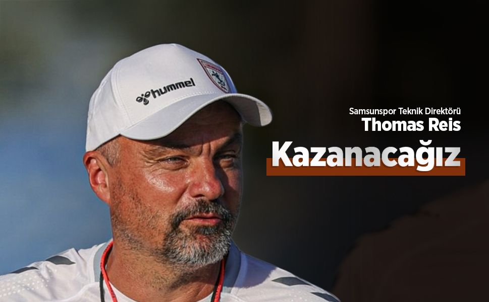 Thomas Reis: Kazanacağız