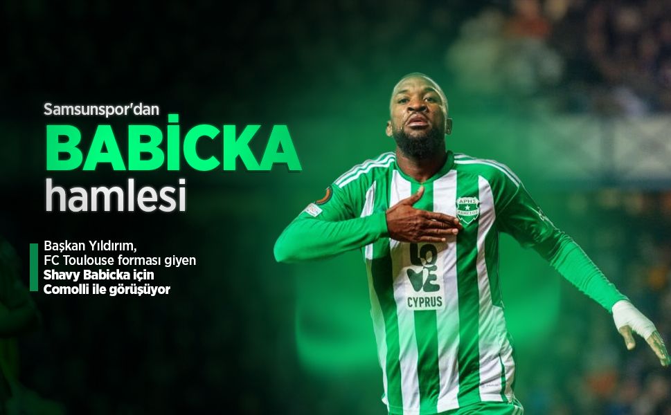Samsunspor'dan Babicka hamlesi
