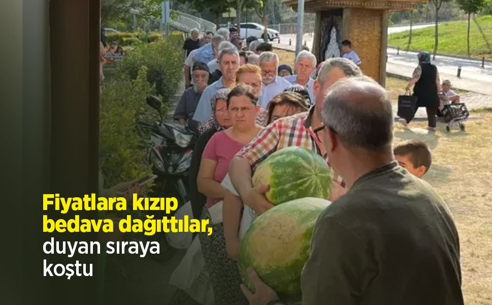 Fiyatlara kızıp bedava dağıttılar, duyan sıraya koştu