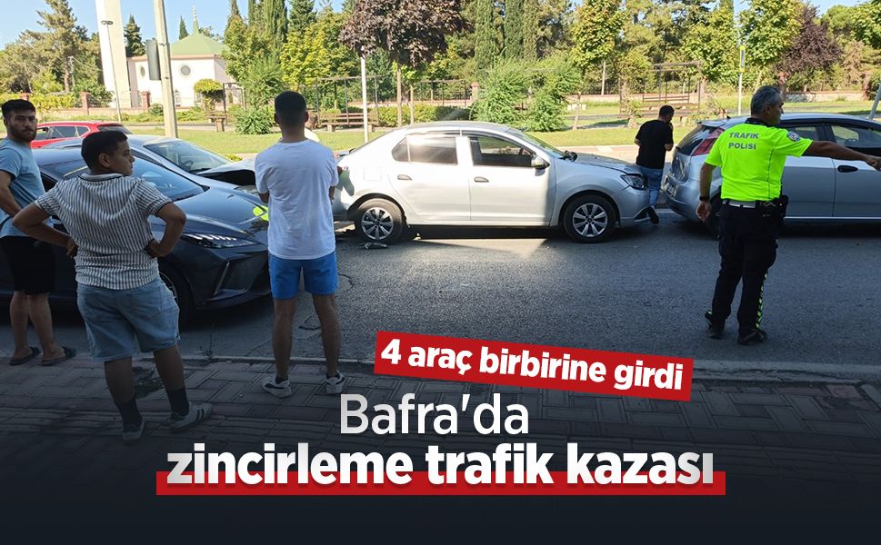 Bafra'da zincirleme trafik kazası: 4 araç birbirine girdi