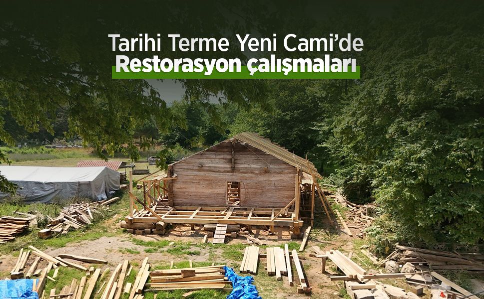 Tarihi Terme Yeni Cami’de Restorasyon çalışmaları