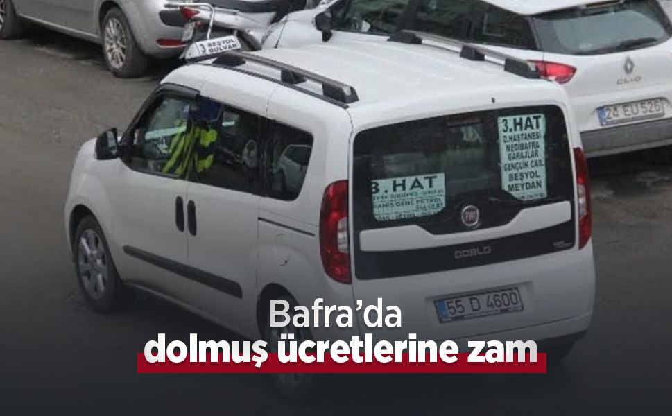 Bafra’da dolmuş ücretlerine zam