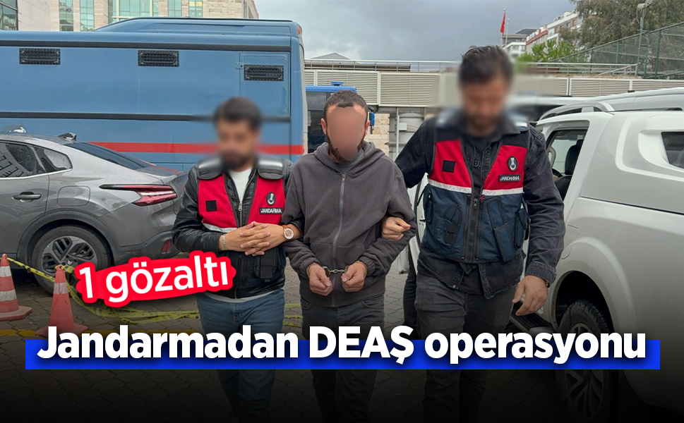 Jandarmadan DEAŞ operasyonu: 1 gözaltı.