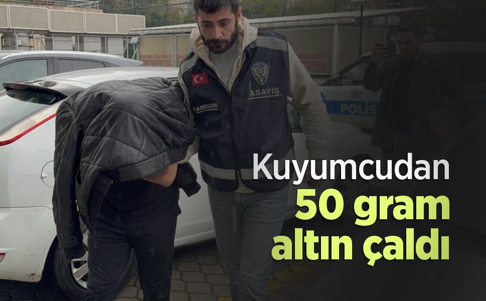 Kuyumcudan 50 gram altın çaldı