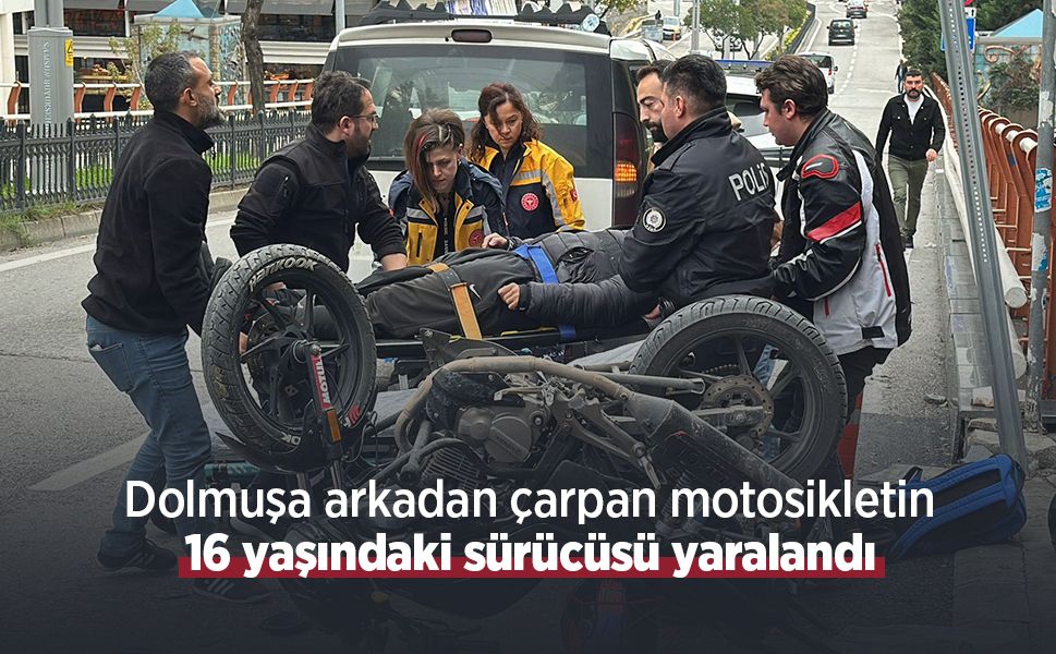 Dolmuşa arkadan çarpan motosikletin 16 yaşındaki sürücüsü yaralandı
