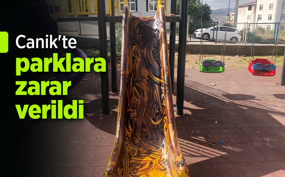 Canik'te parklara zarar verildi